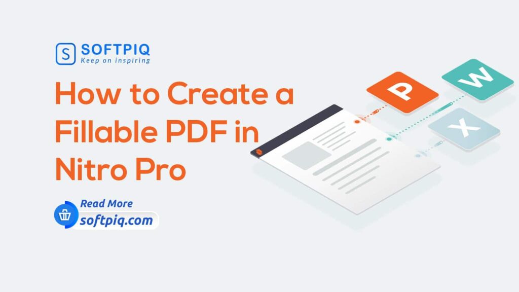 How to Create a Fillable PDF in Nitro Pro A Simple and Effective Guide