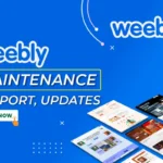 I will provide Weebly Website Support ,Weebly Updates, Maintenance and Help