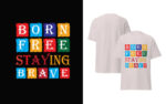 Print Ready Born Free, Staying Brave T-shirt Design Template